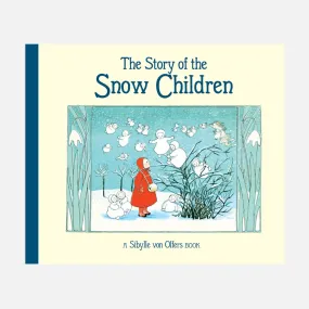 Sibylle Von Olfers - The Story of the Snow Children